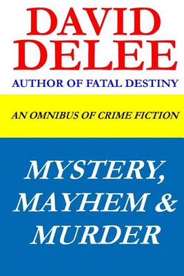 Book cover for Mystery, Mayhem & Murder