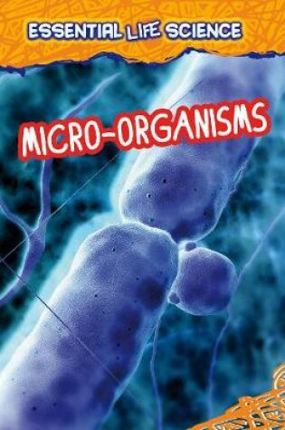 Cover of Micro-organisms