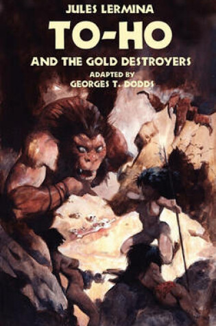 Cover of To-Ho and the Gold Destroyers