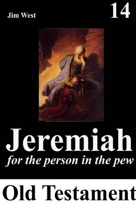 Book cover for Jeremiah: 14: For the Person in the Pew: Old Testament