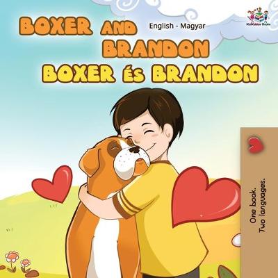Book cover for Boxer and Brandon (English Hungarian Bilingual Book)