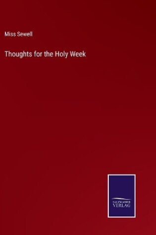 Cover of Thoughts for the Holy Week