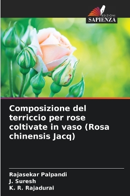 Book cover for Composizione del terriccio per rose coltivate in vaso (Rosa chinensis Jacq)