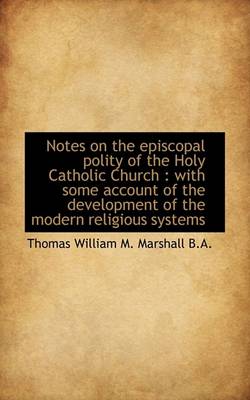 Book cover for Notes on the Episcopal Polity of the Holy Catholic Church