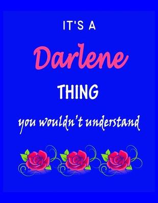 Book cover for It's A Darlene Thing You Wouldn't Understand