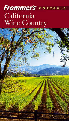 Book cover for Frommer's Portable California Wine Country, 4th Ed Ition