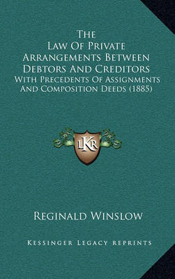 Book cover for The Law of Private Arrangements Between Debtors and Creditors