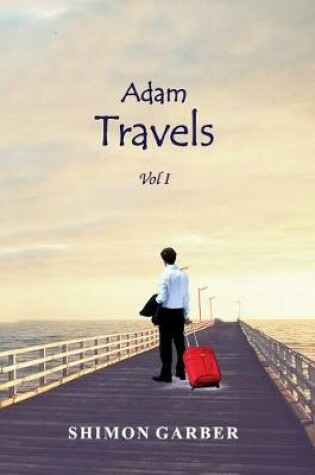 Cover of Adam Travels Vol I