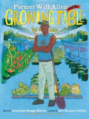Book cover for Farmer Will Allen and the Growing Table