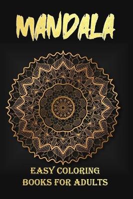 Book cover for Mandala Easy Coloring Books For Adults