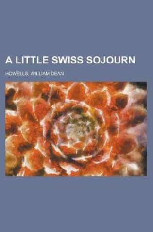 Cover of A Little Swiss Sojourn