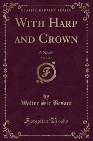 Cover of With Harp and Crown, Vol. 3 of 3