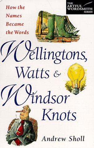 Cover of Well Watts & Windsor Knots: How Names Became Words