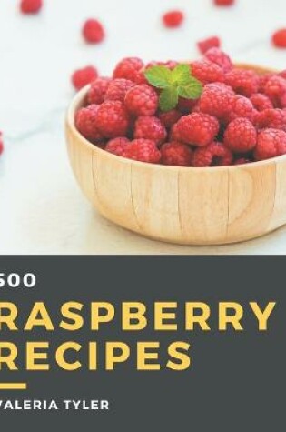 Cover of 500 Raspberry Recipes