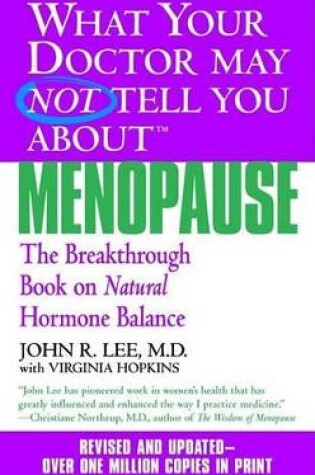 Cover of What Your Doctor May Not Tell You About Menopause (TM)