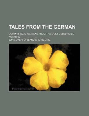 Book cover for Tales from the German; Comprising Specimens from the Most Celebrated Authors