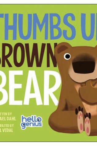 Cover of Thumbs Up, Brown Bear