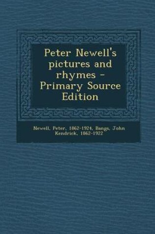 Cover of Peter Newell's Pictures and Rhymes - Primary Source Edition