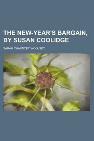 Cover of The New-Year's Bargain, by Susan Coolidge