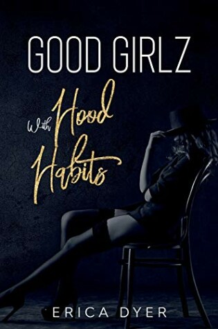 Cover of Good Girlz With Hood Habits