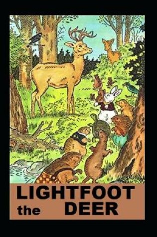 Cover of LIGHTFOOT THE DEER By thornton w. burgesthornton w. burgess Annotated Edition