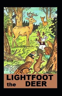 Book cover for LIGHTFOOT THE DEER By thornton w. burgesthornton w. burgess Annotated Edition