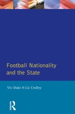 Cover of Football, Nationality and the State