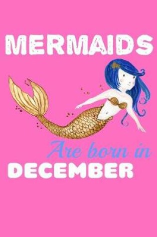 Cover of Mermaids Are Born In December