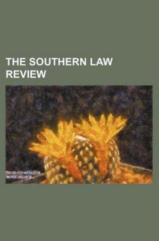 Cover of The Southern Law Review (Volume 6)