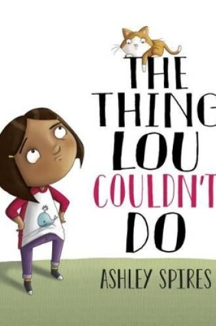 Cover of Thing Lou Couldn't Do