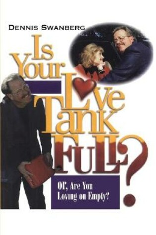 Cover of Is Your Love Tank Full?