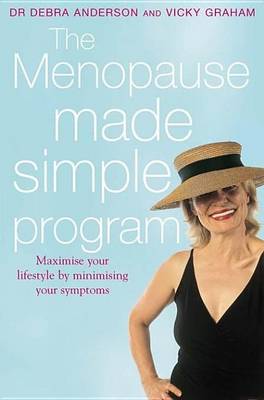 Book cover for Menopause Made Simple Program, The: Maximise Your Lifestyle by Minimising Your Symptoms
