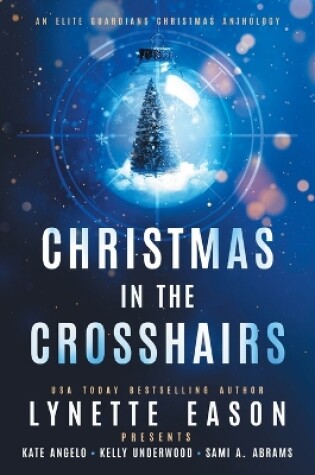 Cover of Christmas in the Crosshairs LARGE PRINT Edition