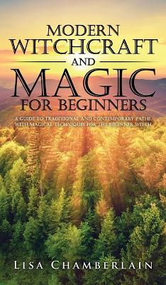 Book cover for Modern Witchcraft and Magic for Beginners