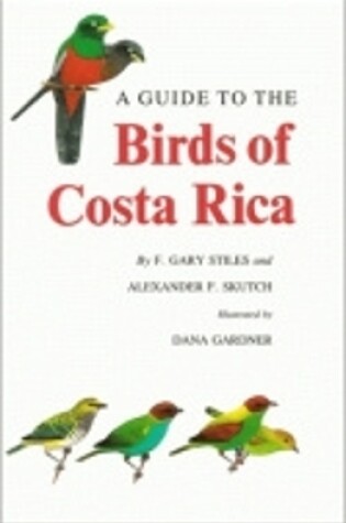 Cover of A Guide to the Birds of Costa Rica