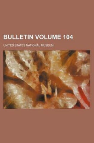 Cover of Bulletin Volume 104