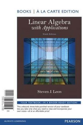 Cover of Linear Algebra with Applications, Books a la Carte Edition