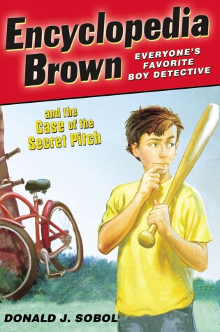 Encyclopedia Brown and the Case of the Secret Pitch