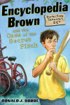Book cover for Encyclopedia Brown and the Case of the Secret Pitch