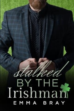 Cover of Stalked by the Irishman