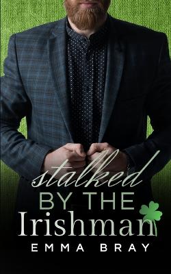 Book cover for Stalked by the Irishman