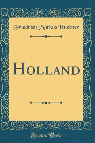 Cover of Holland (Classic Reprint)