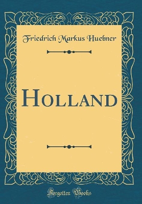 Book cover for Holland (Classic Reprint)