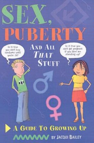 Cover of Sex, Puberty, and All That Stuff
