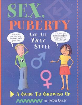 Book cover for Sex, Puberty, and All That Stuff