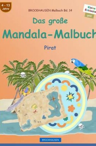 Cover of BROCKHAUSEN Malbuch Bd. 14 - Das große Mandala-Malbuch