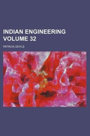 Cover of Indian Engineering Volume 32