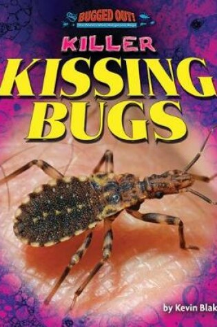 Cover of Killer Kissing Bugs