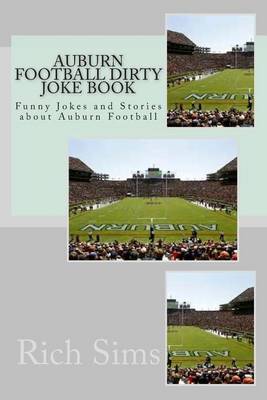 Book cover for Auburn Football Dirty Joke Book