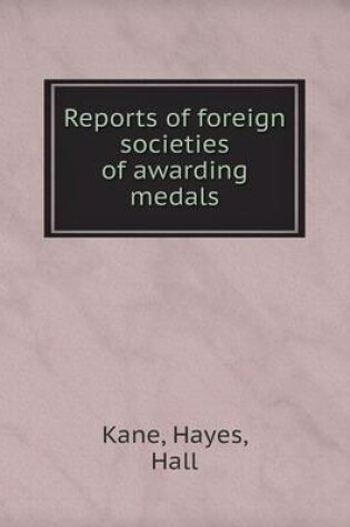 Cover of Reports of foreign societies of awarding medals